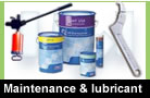 Maintenance & lubricant